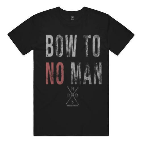 Bow To No Man Tee