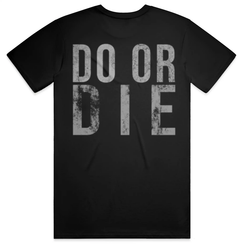 Do or Die Tee