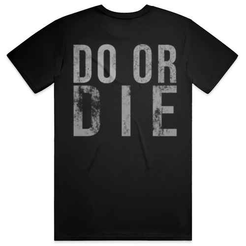 Do or Die Tee