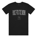 Built For The Work Tee