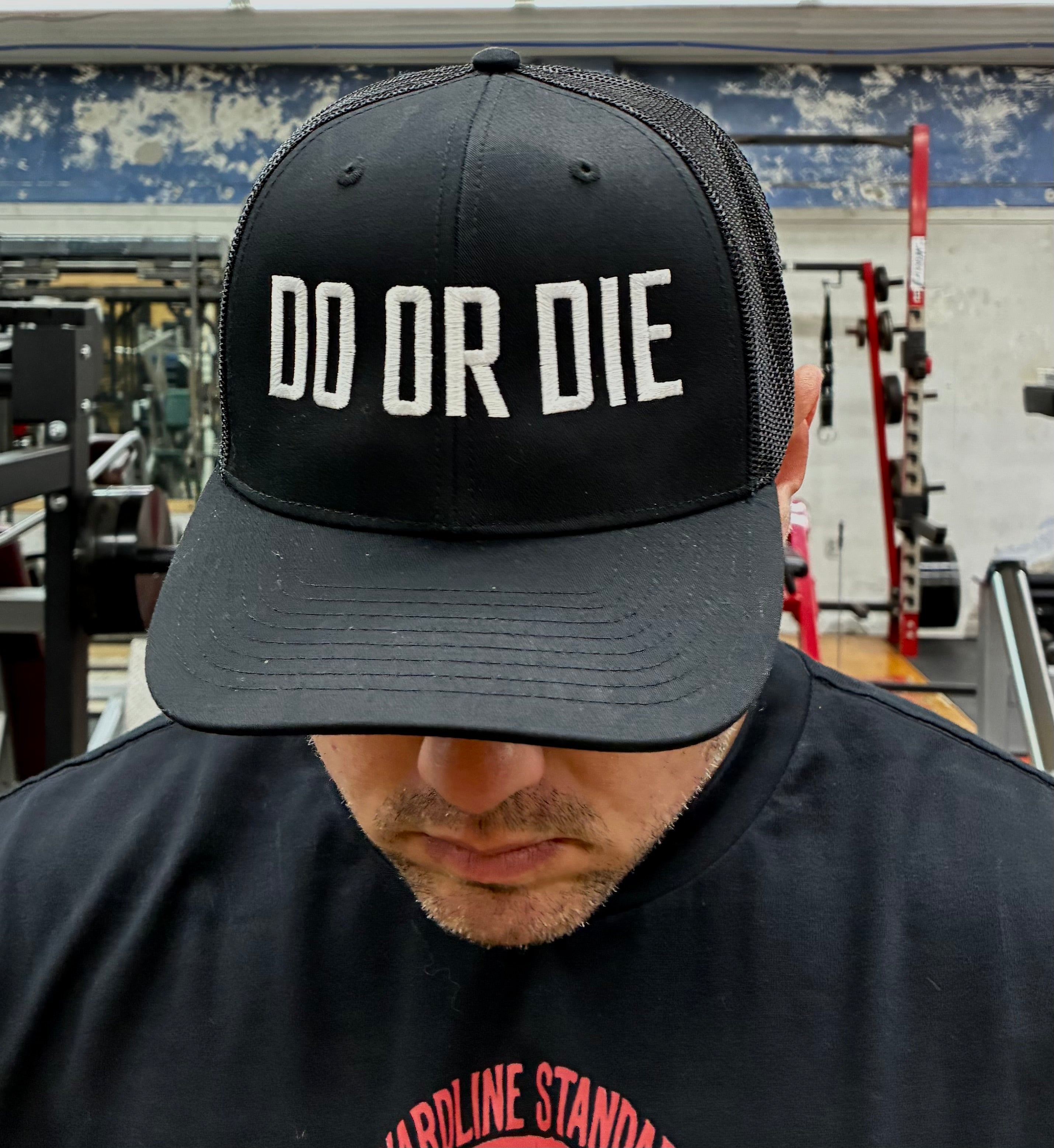 DO OR DIE Trucker Hat